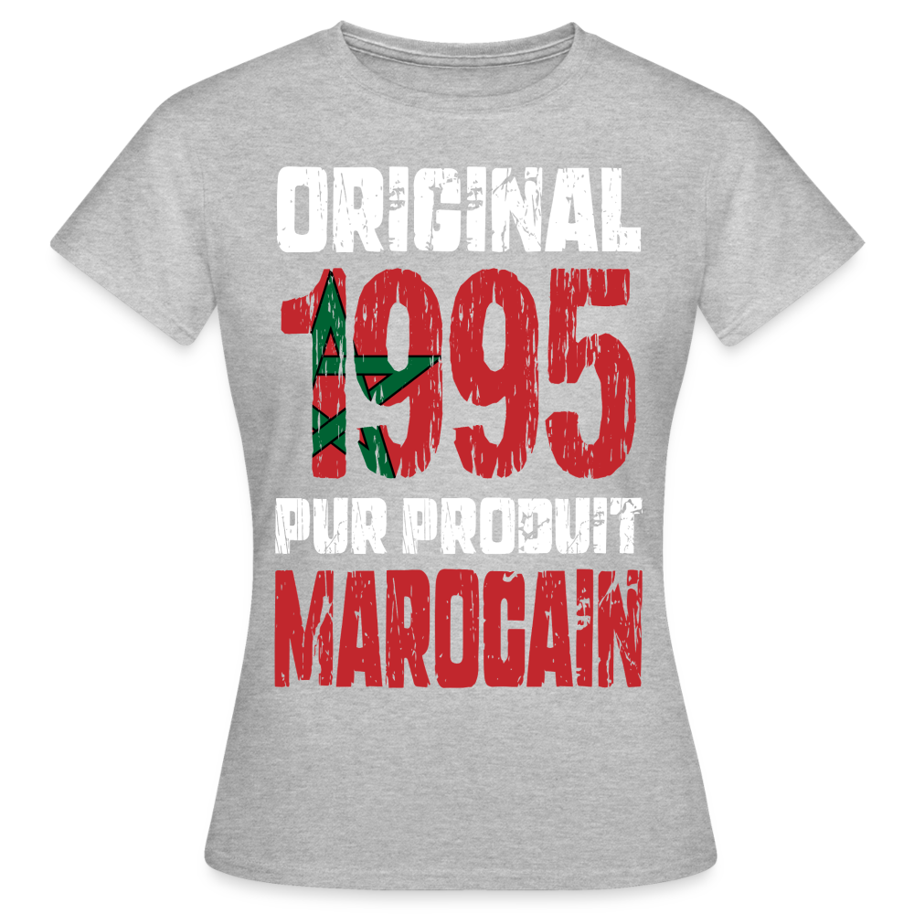 T-shirt Femme - Anniversaire 30 Ans - Original 1995 - Pur produit Marocain - gris chiné