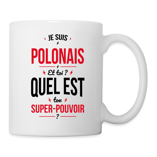 Mug blanc - Je suis Polonais - Super-pouvoir - blanc