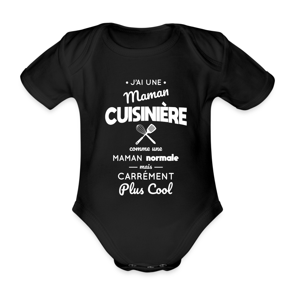 Body Bébé bio manches courtes - J'ai une maman cuisinière - noir