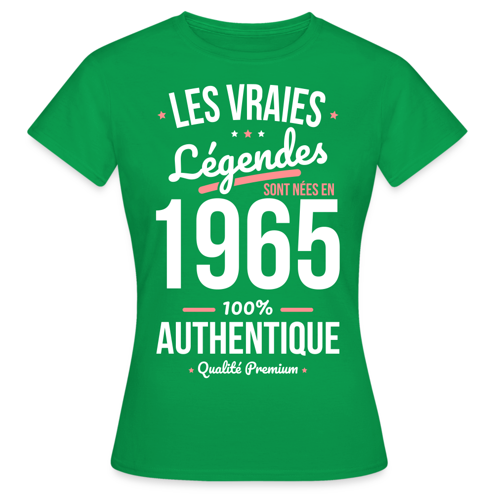 T-shirt Femme - Anniversaire 60 Ans - Les vraies Légendes sont nées en 1965 - vert