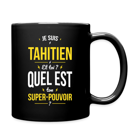 Mug uni - Je suis Tahitien - Super-pouvoir - noir