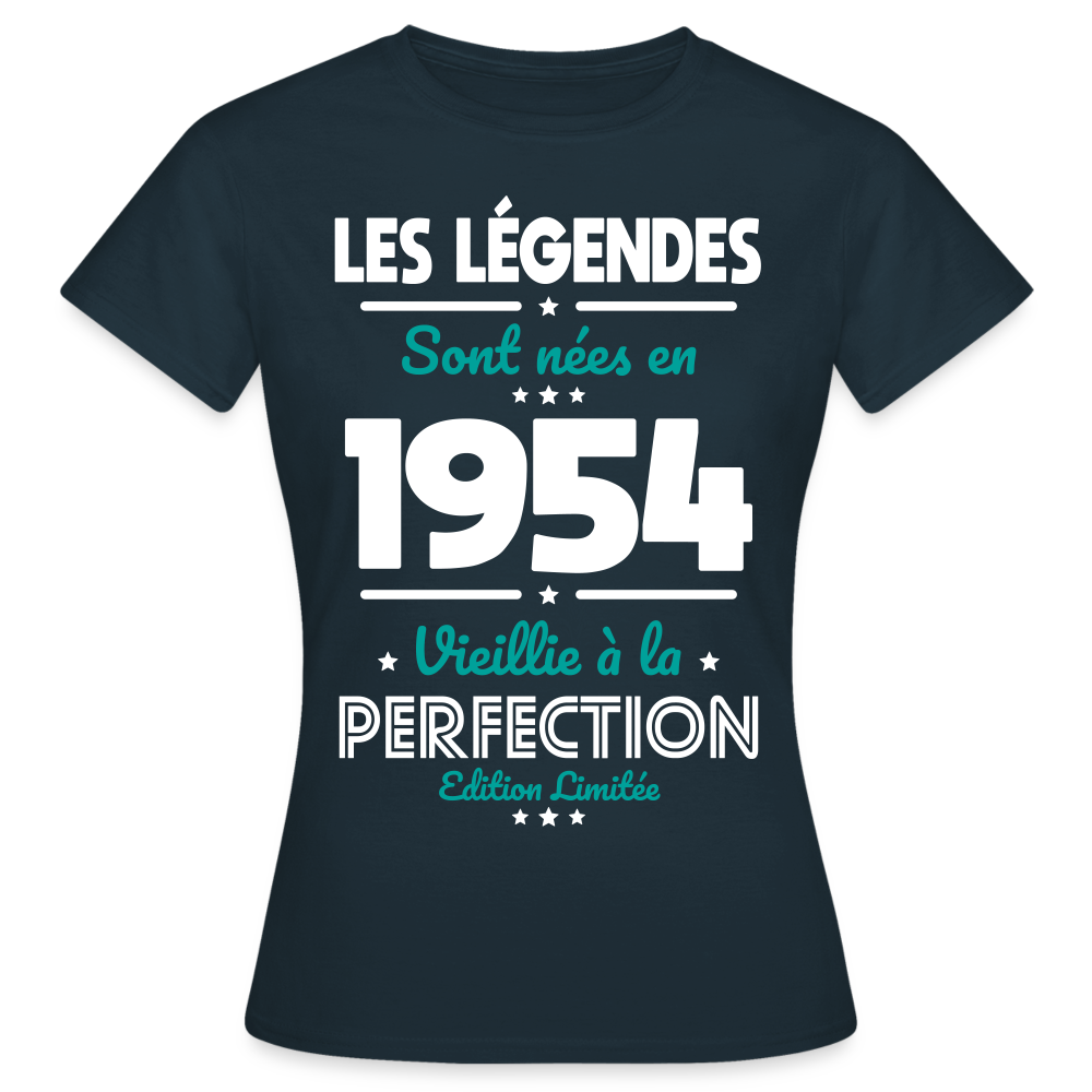 T-shirt Femme - Anniversaire 70 Ans - Les Légendes sont nées en 1954 - marine