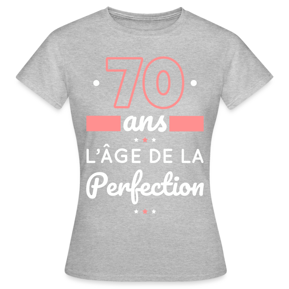 T-shirt Femme - 70 ans l'âge de la perfection - gris chiné