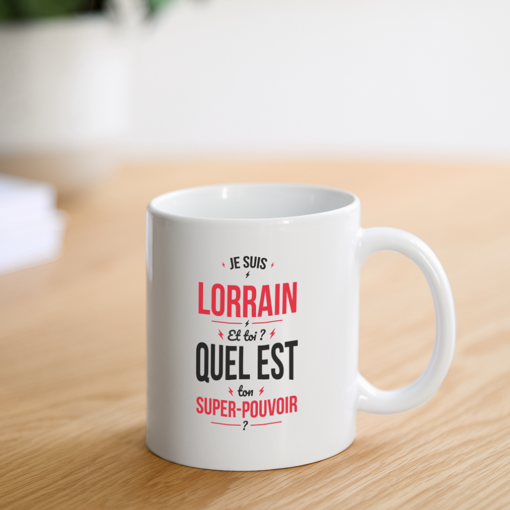 Mug blanc - Je suis Lorrain - Super-pouvoir - blanc