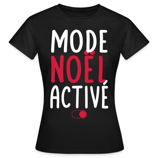 T-shirt Femme - Mode Noël activé - noir