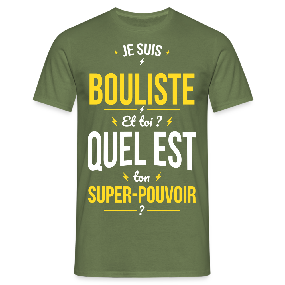 T-shirt Homme - Je suis bouliste - Super-pouvoir - vert militaire