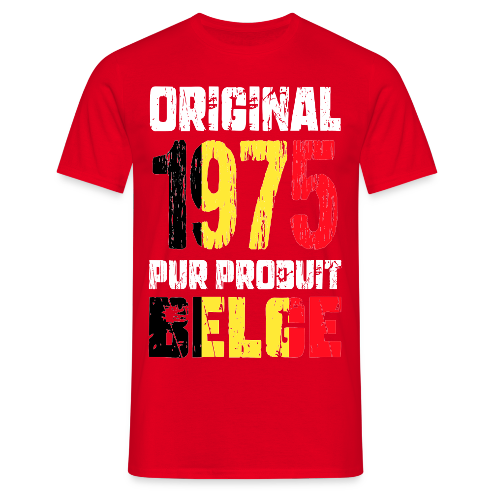 T-shirt Homme - Anniversaire 50 Ans - Original 1975 - Pur produit Belge - rouge