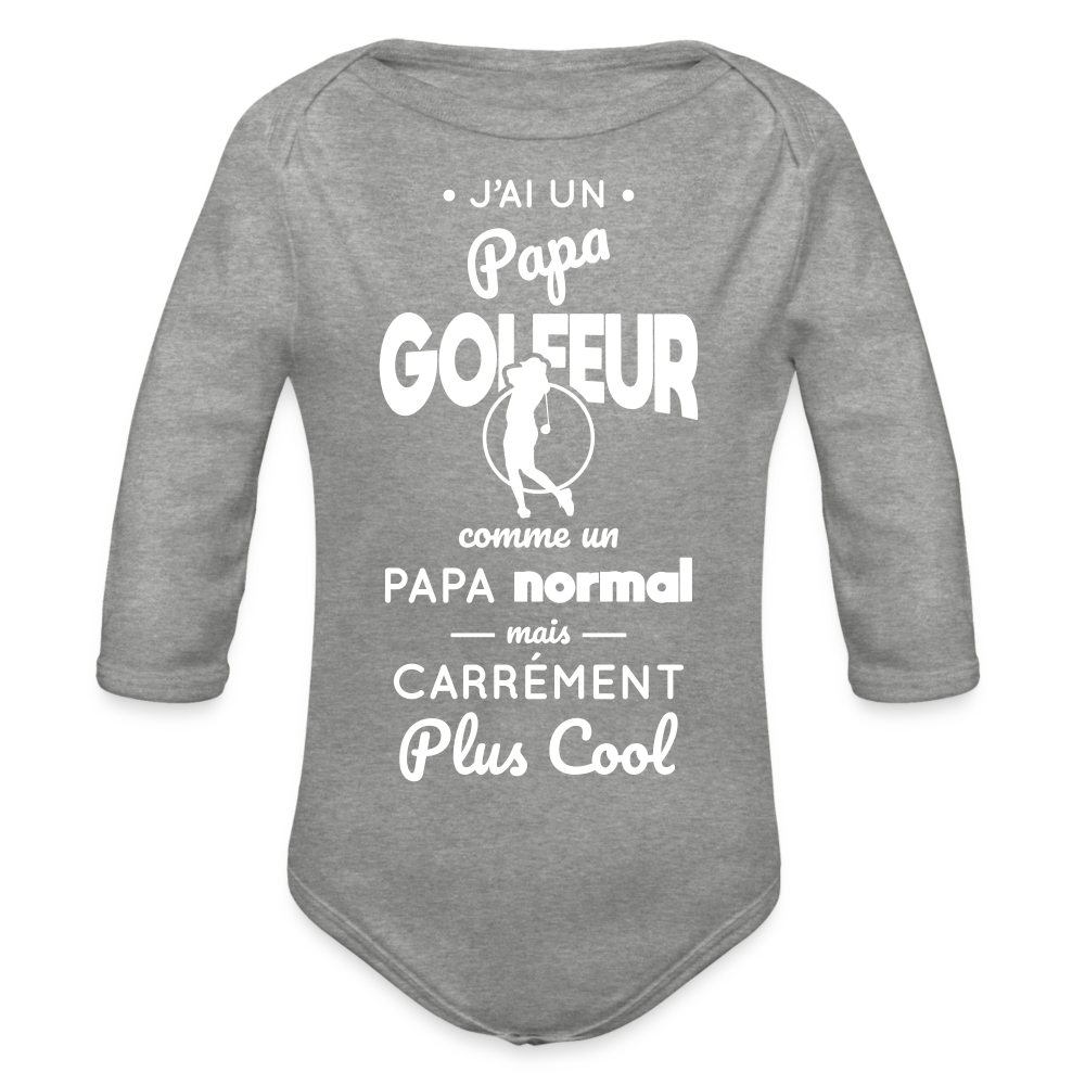 Body Bébé bio manches longues - J'ai un papa golfeur - gris chiné