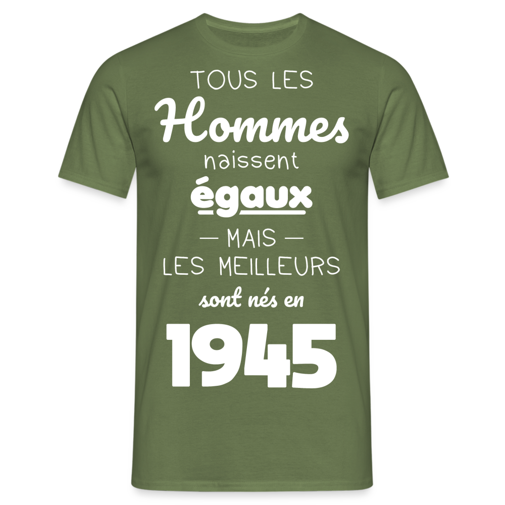 T-shirt Homme - Anniversaire 80 Ans - Les meilleurs sont nés en 1945 - vert militaire