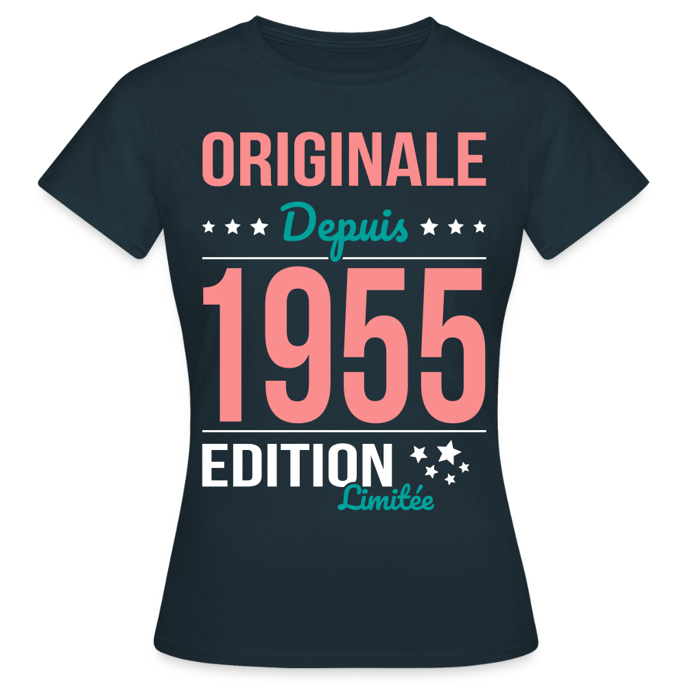 T-shirt Femme - Anniversaire 70 Ans - Originale depuis 1955 - marine