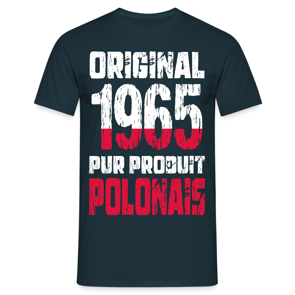 T-shirt Homme - Anniversaire 60 Ans - Original 1965 - Pur produit Polonais - marine