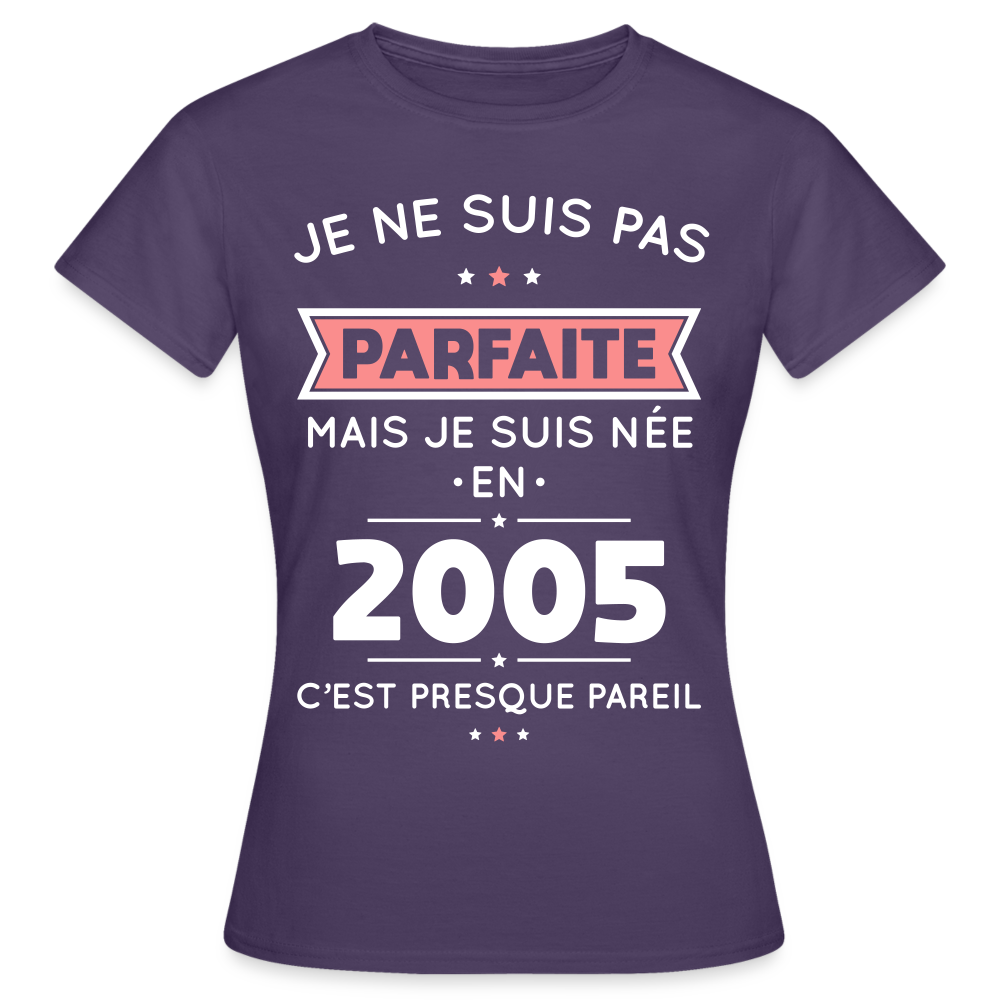 T-shirt Femme - Anniversaire 20 Ans - Pas parfaite mais née en 2005 - violet foncé