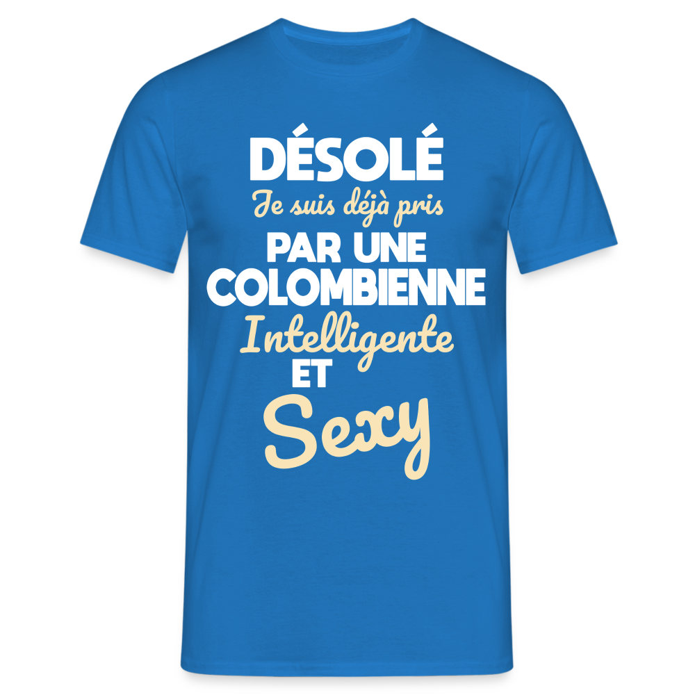 T-shirt Homme -  Je suis déjà pris par une Colombienne intelligente et sexy - bleu royal