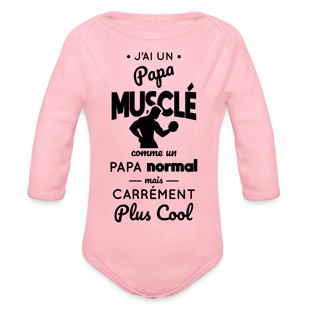 Body Bébé bio manches longues - J'ai un papa musclé - rose clair