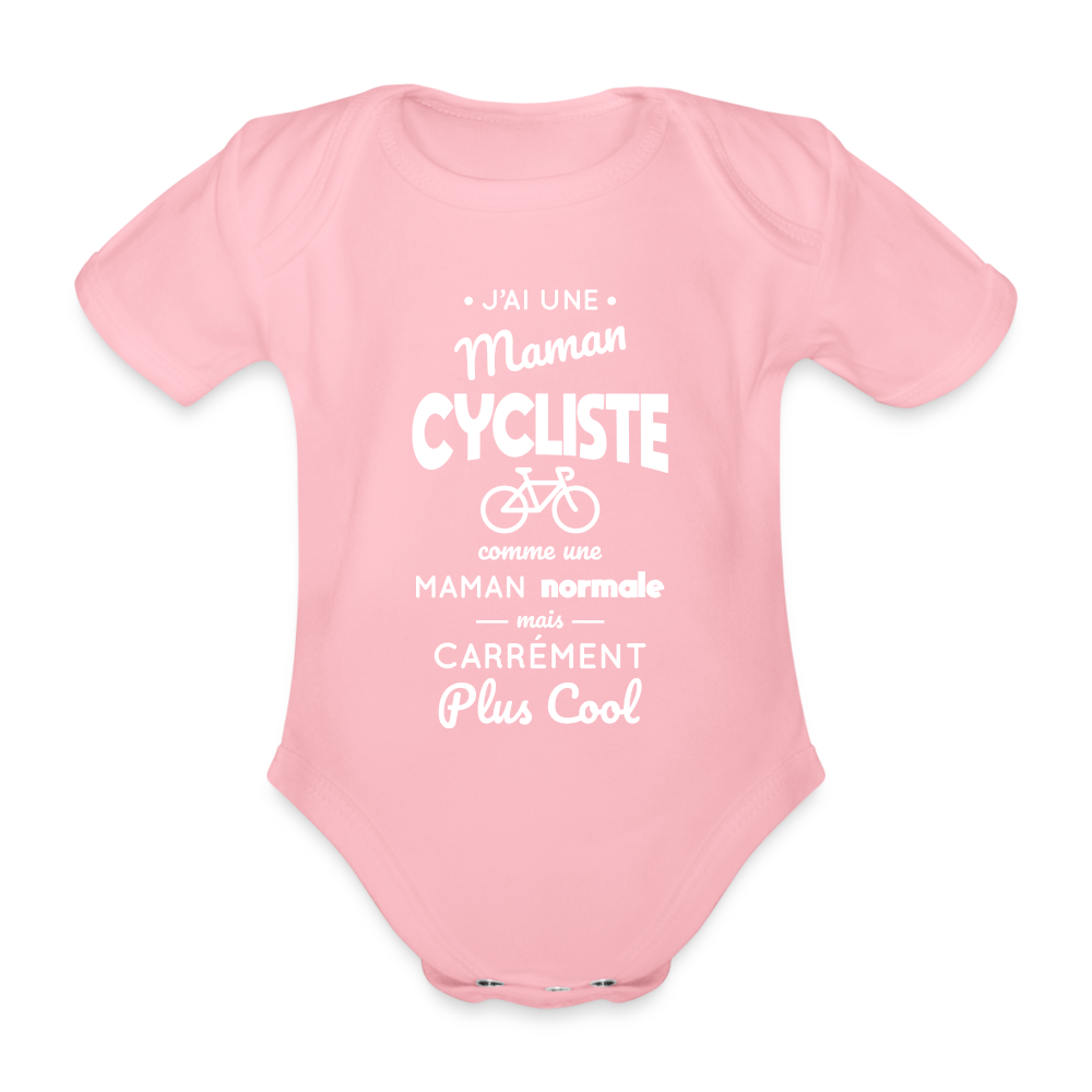 Body Bébé bio manches courtes - J'ai une maman cycliste - rose clair