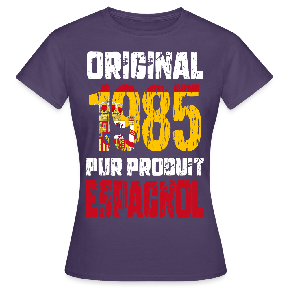 T-shirt Femme - Anniversaire 40 Ans - Original 1985 - Pur produit Espagnol - violet foncé