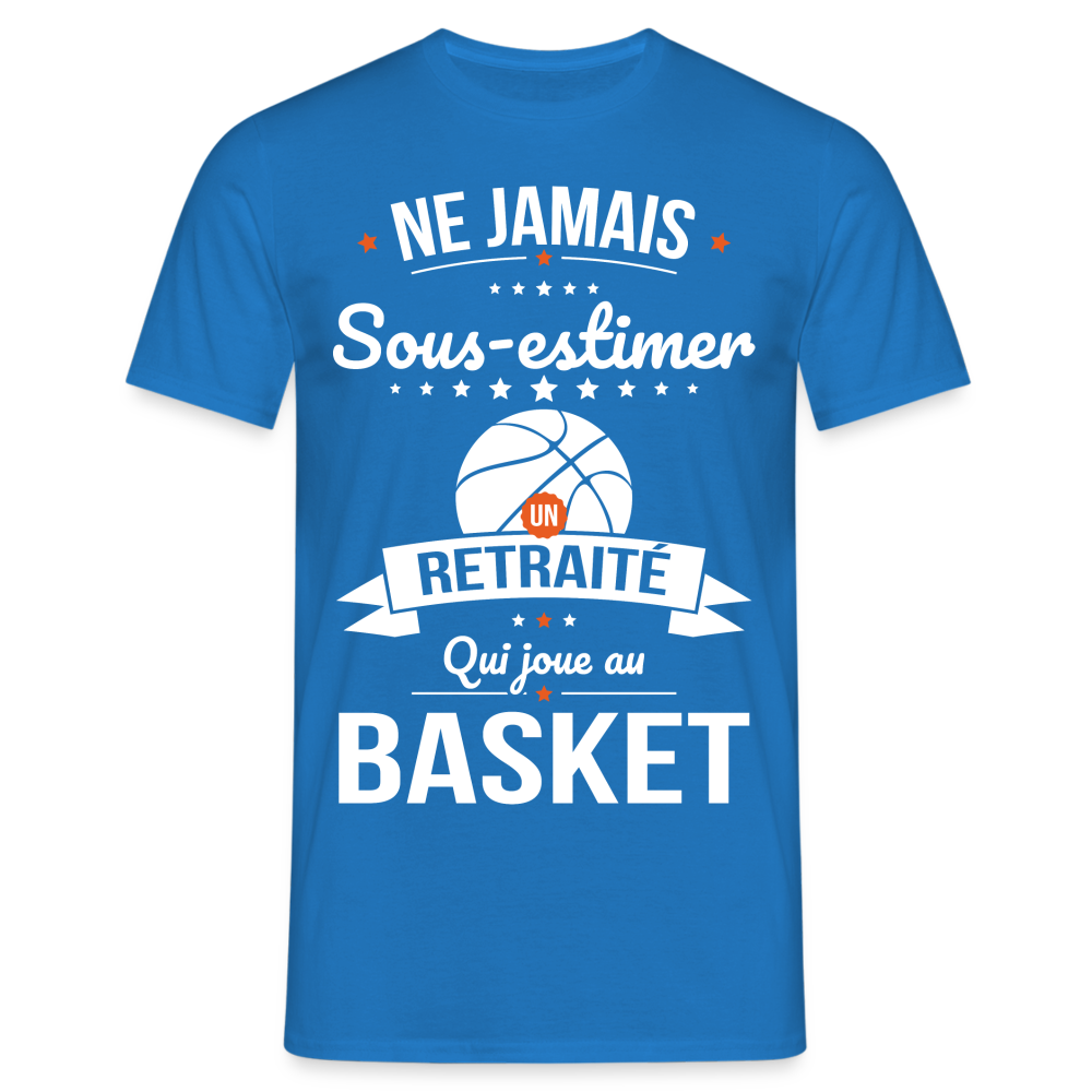 T-shirt Homme - Ne jamais sous-estimer un retraité qui joue au basket - bleu royal