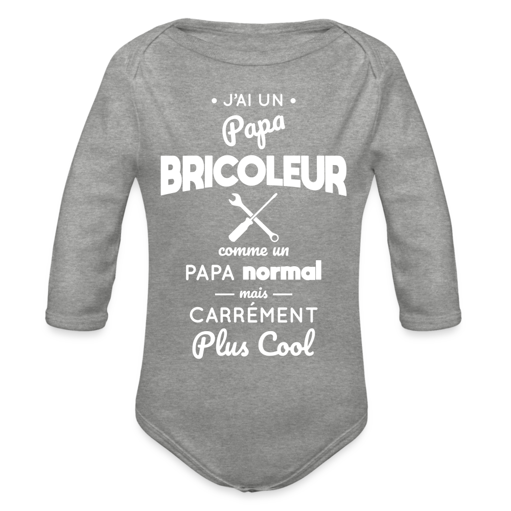 Body Bébé bio manches longues - J'ai un papa bricoleur - gris chiné