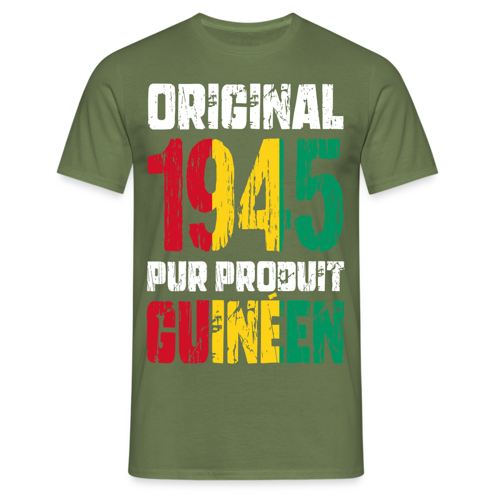 T-shirt Homme - Anniversaire 80 Ans - Original 1945 - Pur produit Guinéen - vert militaire