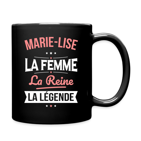 Mug uni - Marie-Lise - la Femme - la Reine - la Légende - noir