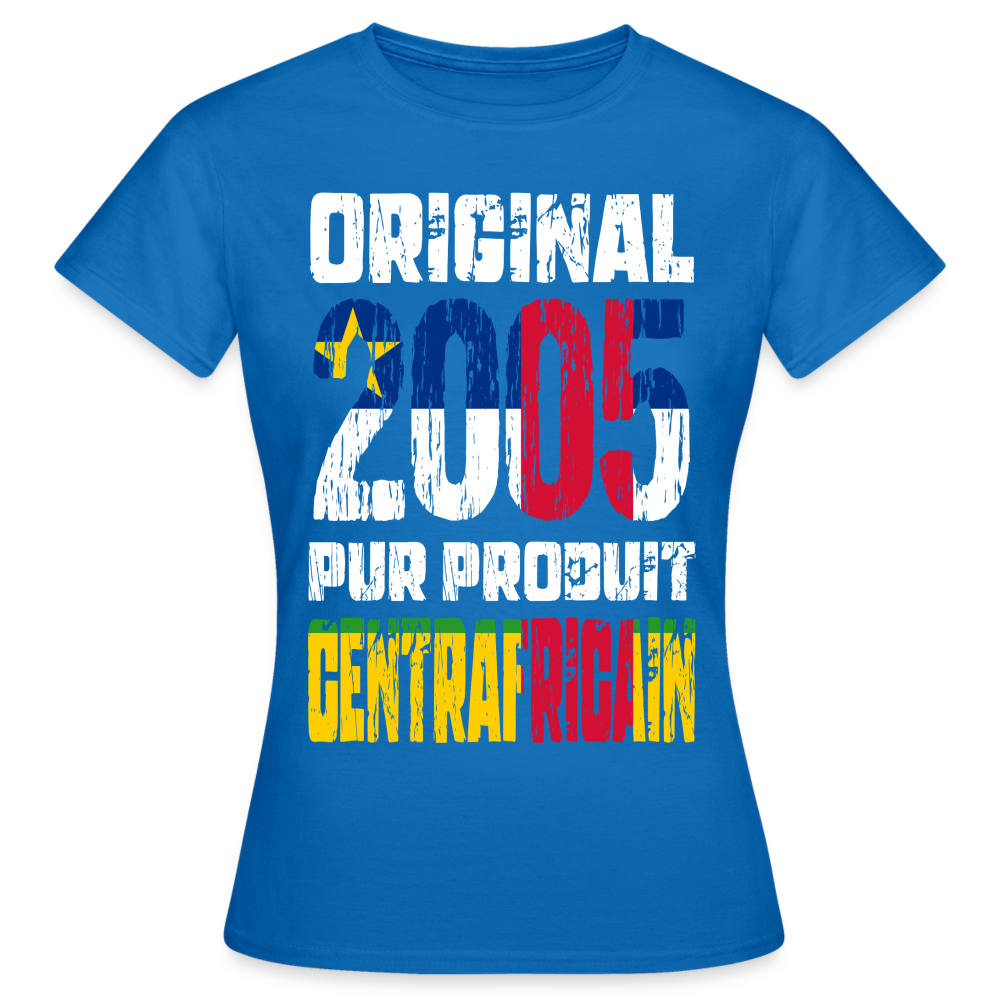 T-shirt Femme - Anniversaire 20 Ans - Original 2005 - Pur produit Centrafricain - bleu royal