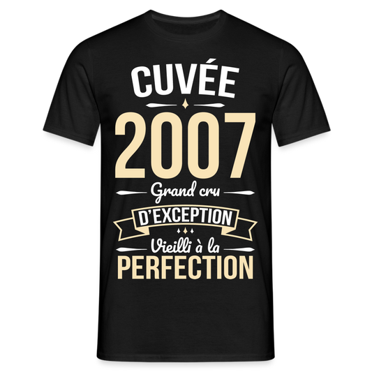 T-shirt Homme - Anniversaire 18 Ans - Cuvée 2007 - noir