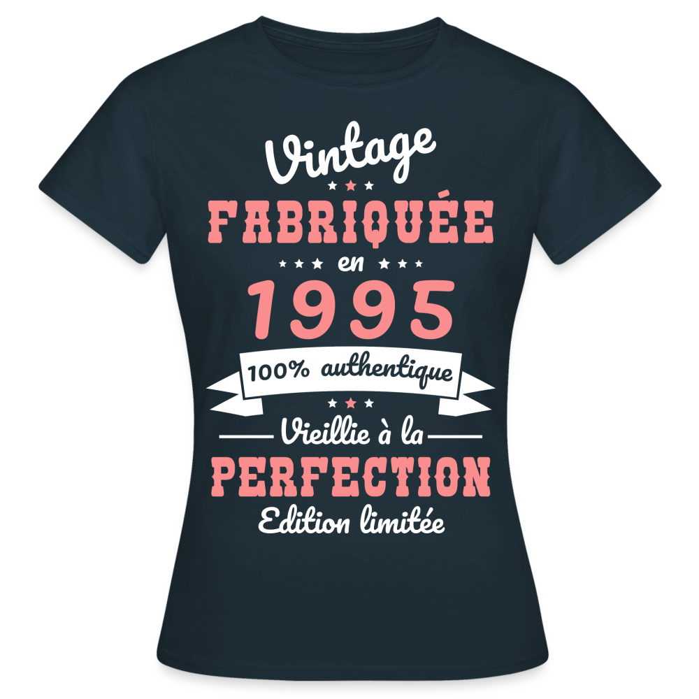 T-shirt Femme - Anniversaire 30 Ans - Vintage fabriquée en 1995 - marine