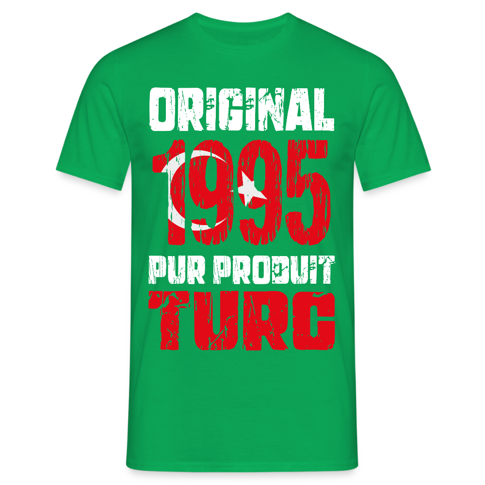 T-shirt Homme - Anniversaire 30 Ans - Original 1995 - Pur produit Turc - vert