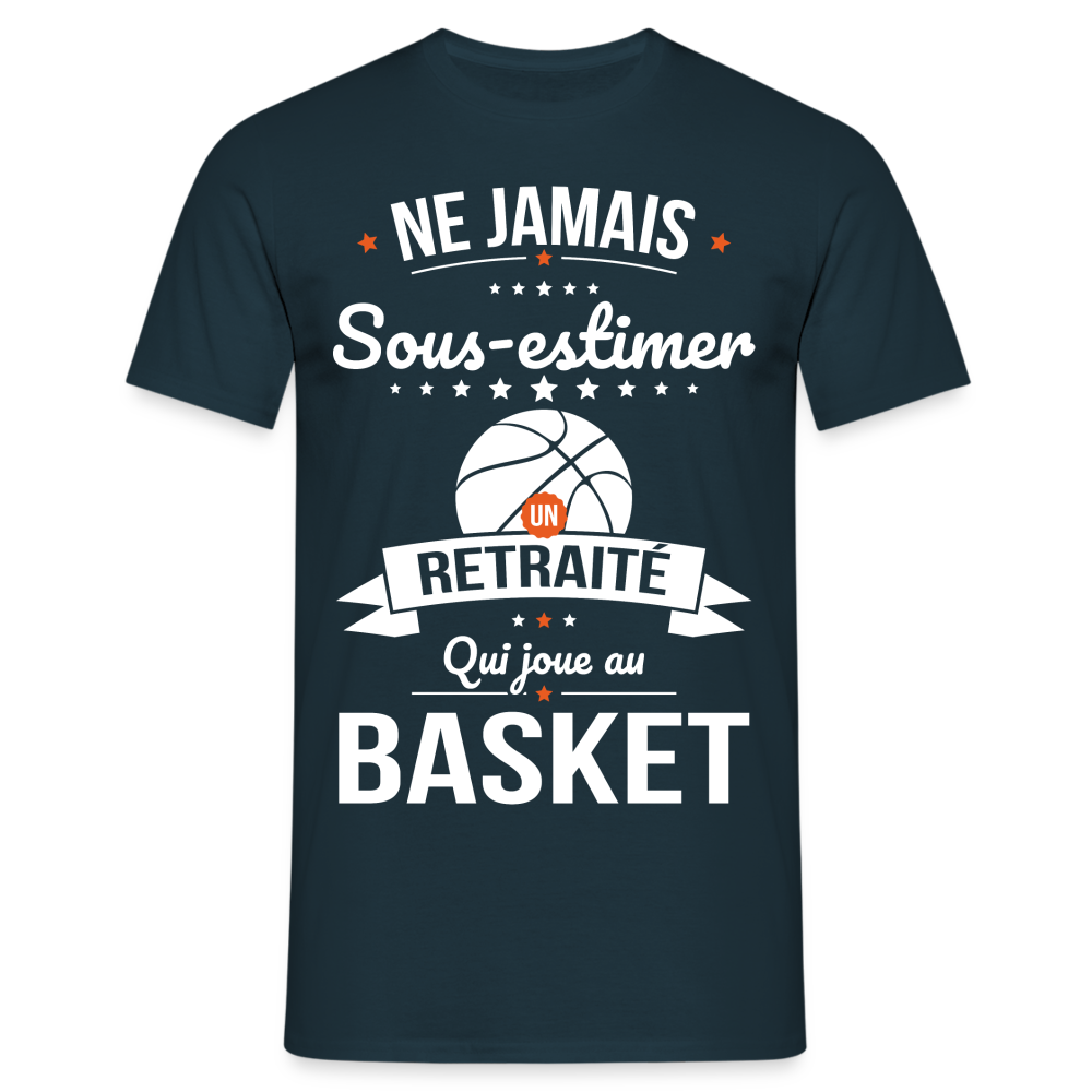 T-shirt Homme - Ne jamais sous-estimer un retraité qui joue au basket - marine