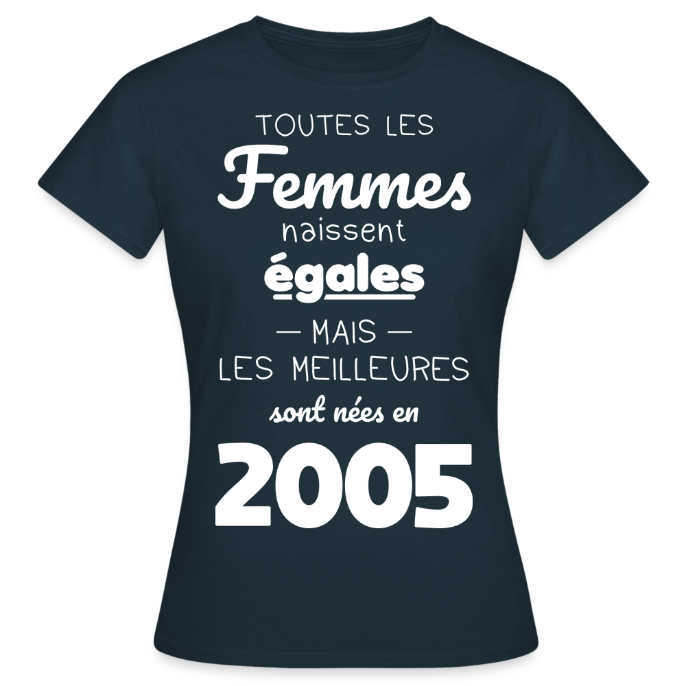 T-shirt Femme - Anniversaire 20 Ans - Les meilleures sont nées en 2005 - marine