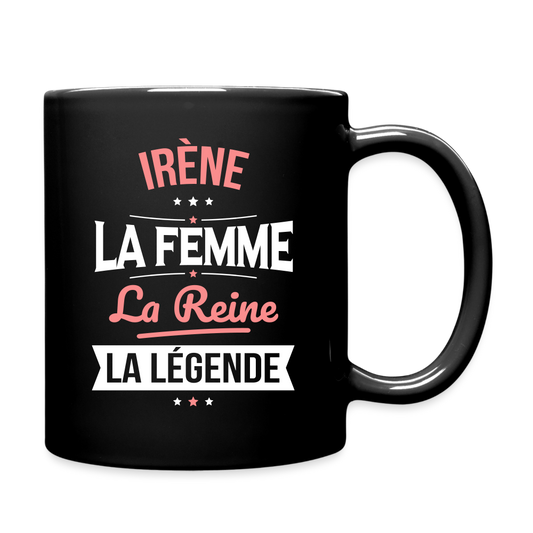 Mug uni - Irène - la Femme - la Reine - la Légende - noir