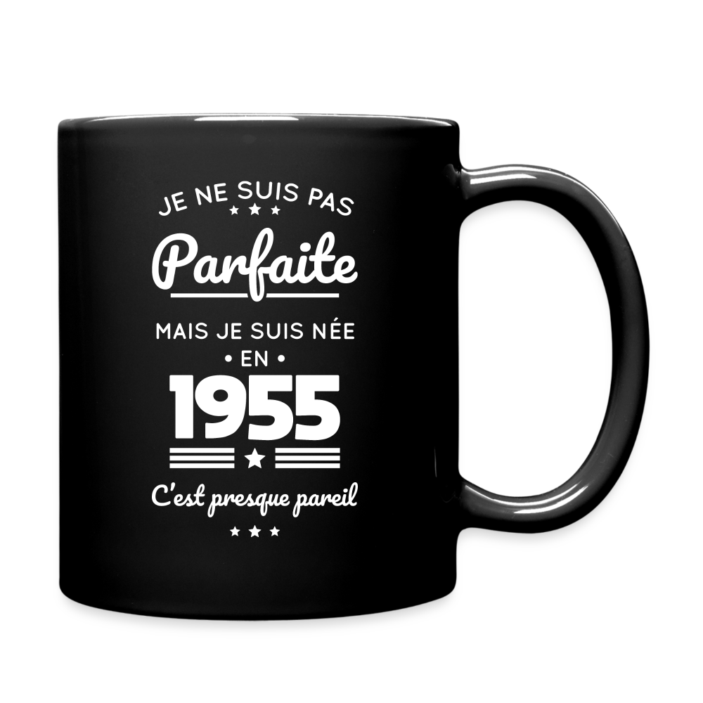 Mug uni - Anniversaire 70 Ans - Pas parfaite mais née en 1955 - noir