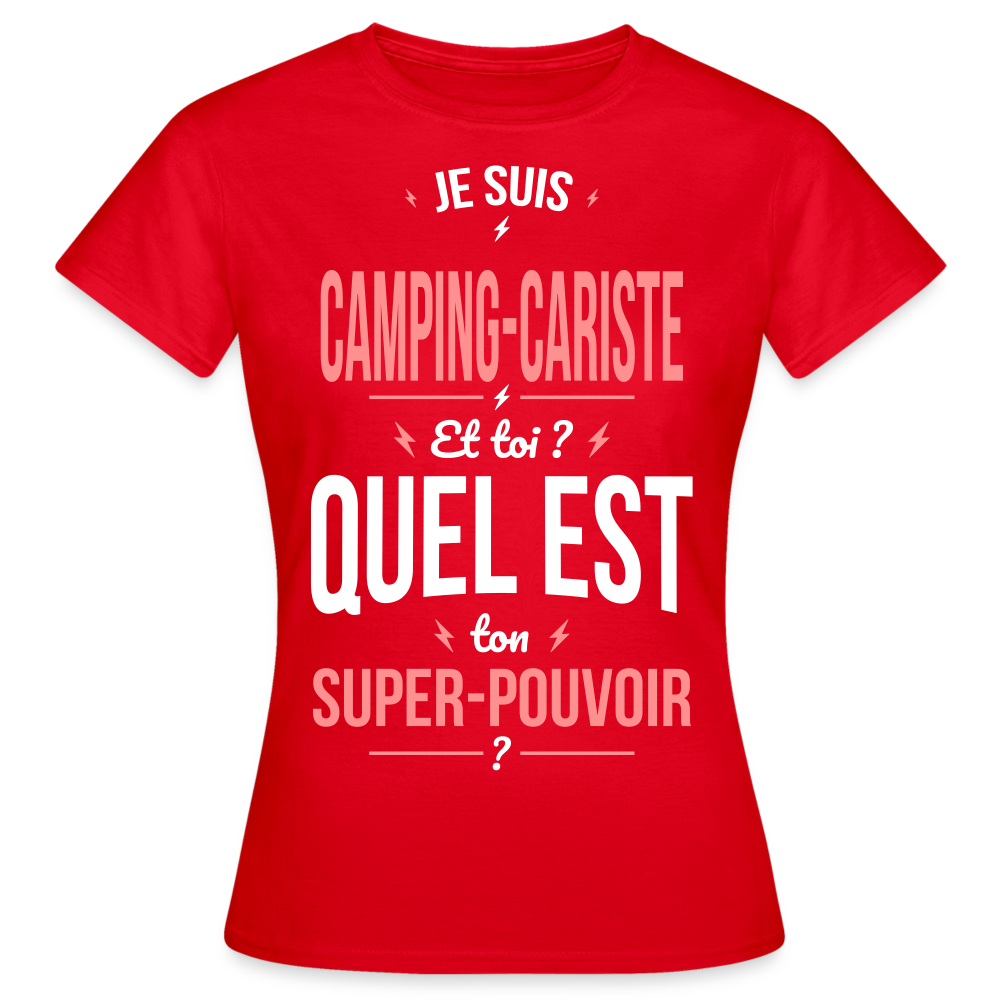 T-shirt Femme - Je suis camping-cariste - Super-pouvoir - rouge