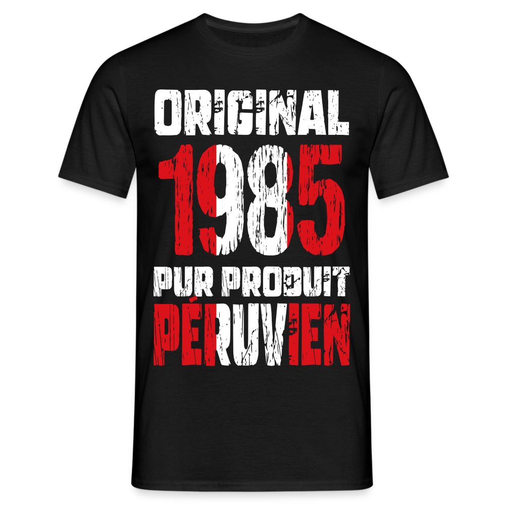 T-shirt Homme - Anniversaire 40 Ans - Original 1985 - Pur produit Péruvien - noir