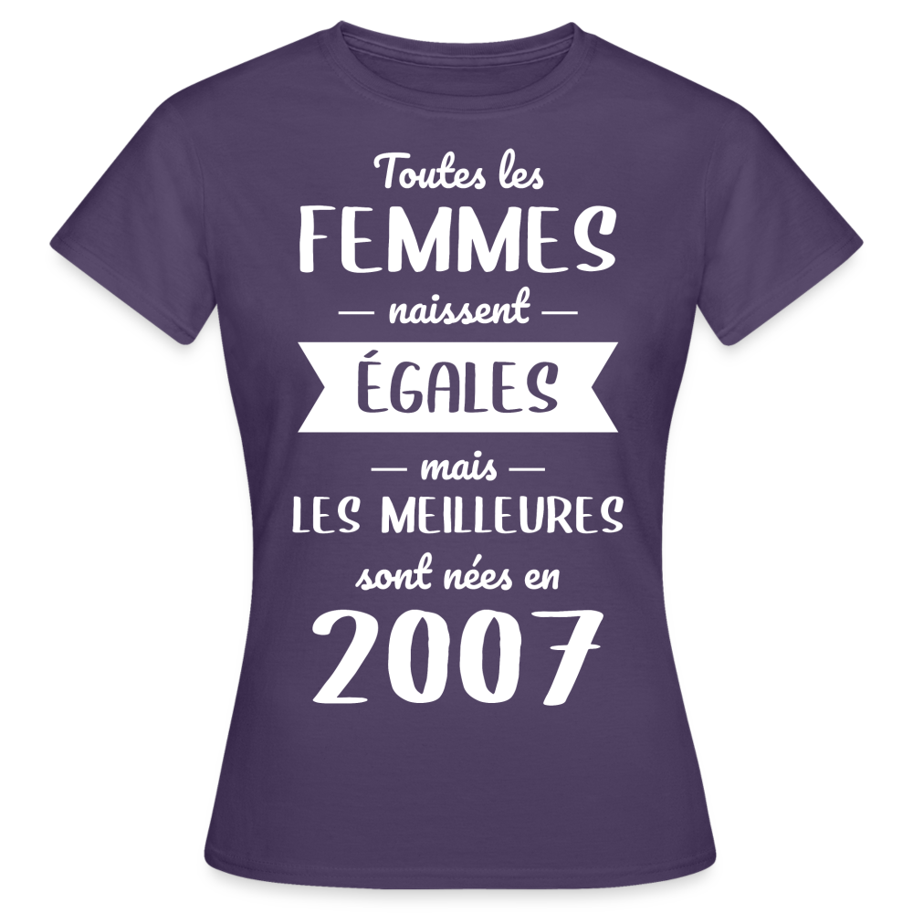 T-shirt Femme - Anniversaire 18 Ans - Les meilleures sont nées en 2007 - violet foncé