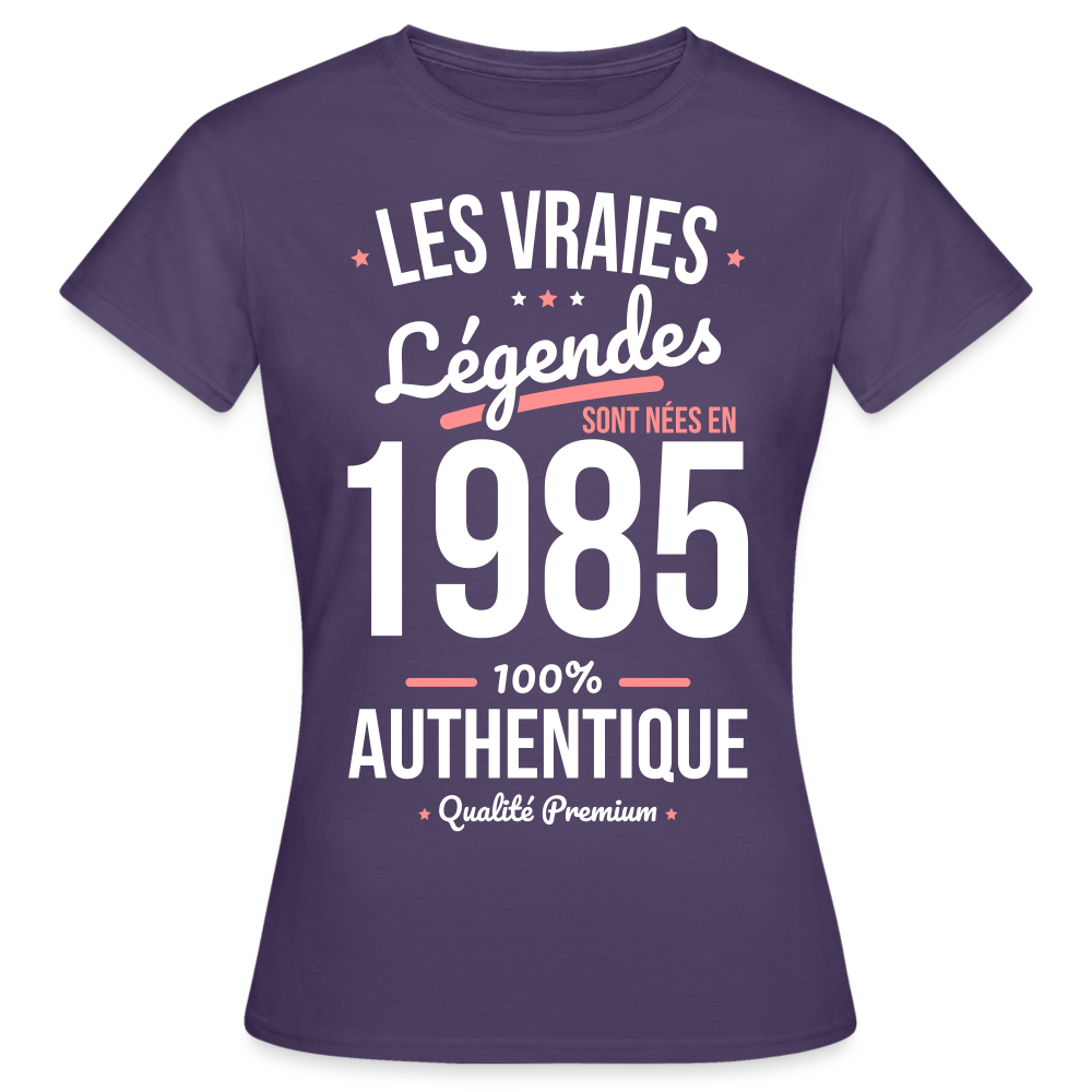 T-shirt Femme - Anniversaire 40 Ans - Les vraies Légendes sont nées en 1985 - violet foncé