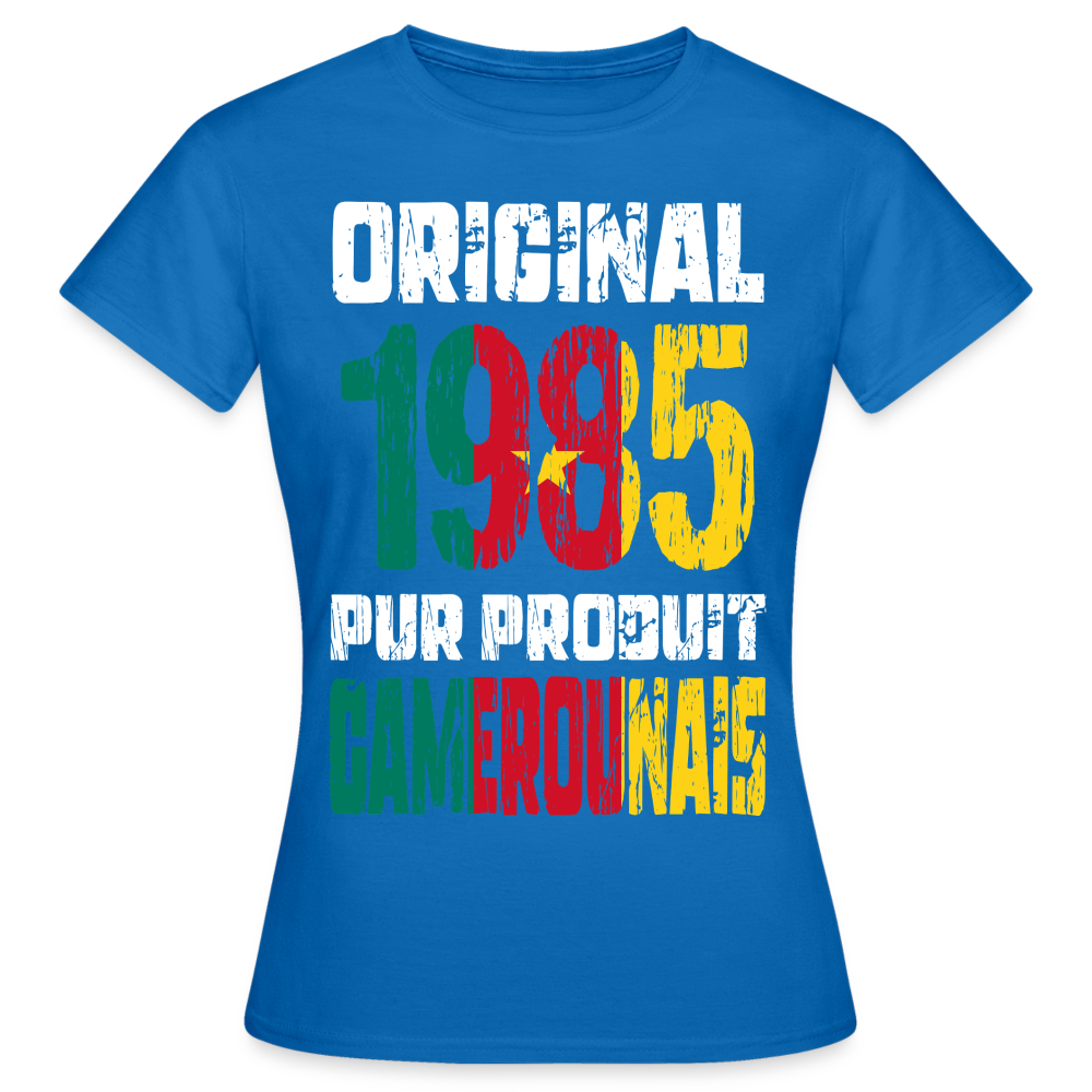 T-shirt Femme - Anniversaire 40 Ans - Original 1985 - Pur produit Camerounais - bleu royal