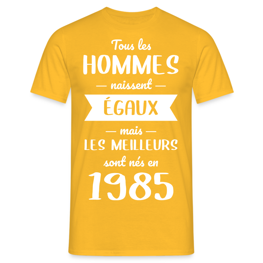 T-shirt Homme - Anniversaire 40 Ans - Les meilleurs sont nés en 1985 - jaune