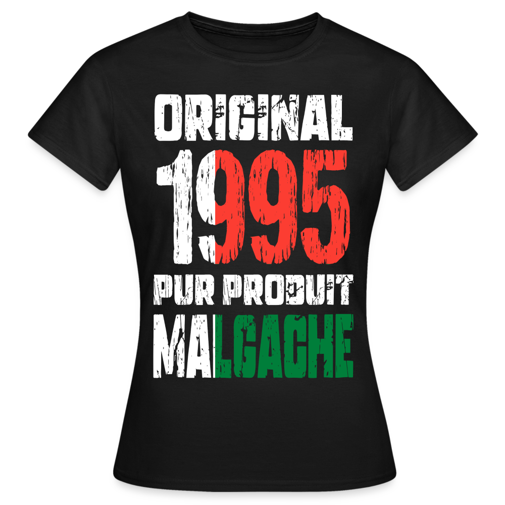 T-shirt Femme - Anniversaire 30 Ans - Original 1995 - Pur produit Malgache - noir