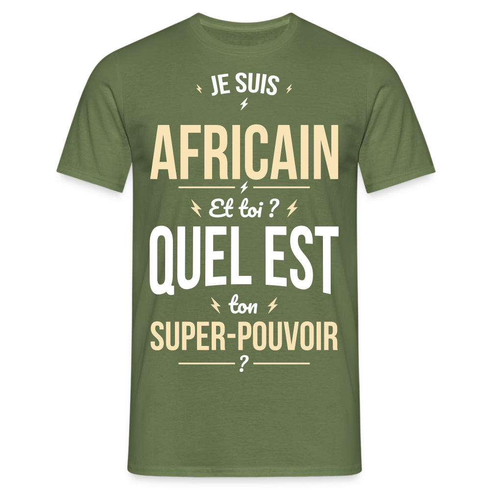 T-shirt Homme - Je suis Africain - Super-pouvoir - vert militaire