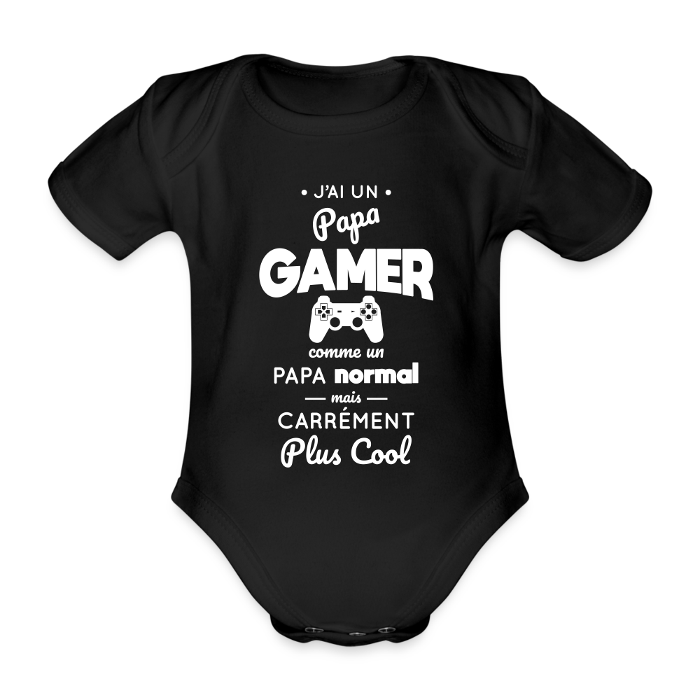 Body Bébé bio manches courtes - J'ai un papa gamer - noir