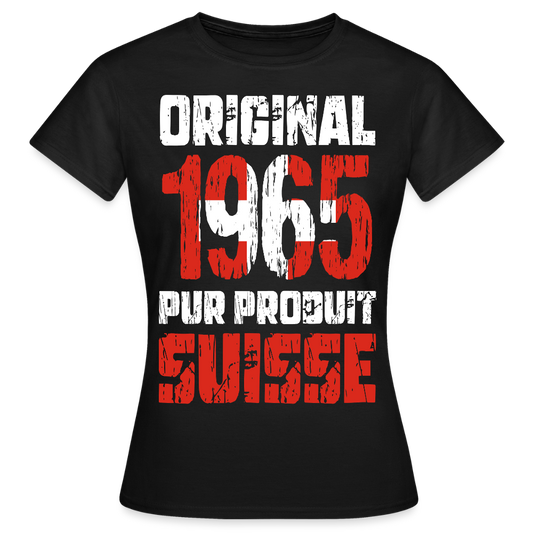 T-shirt Femme - Anniversaire 60 Ans - Original 1965 - Pur produit Suisse - noir