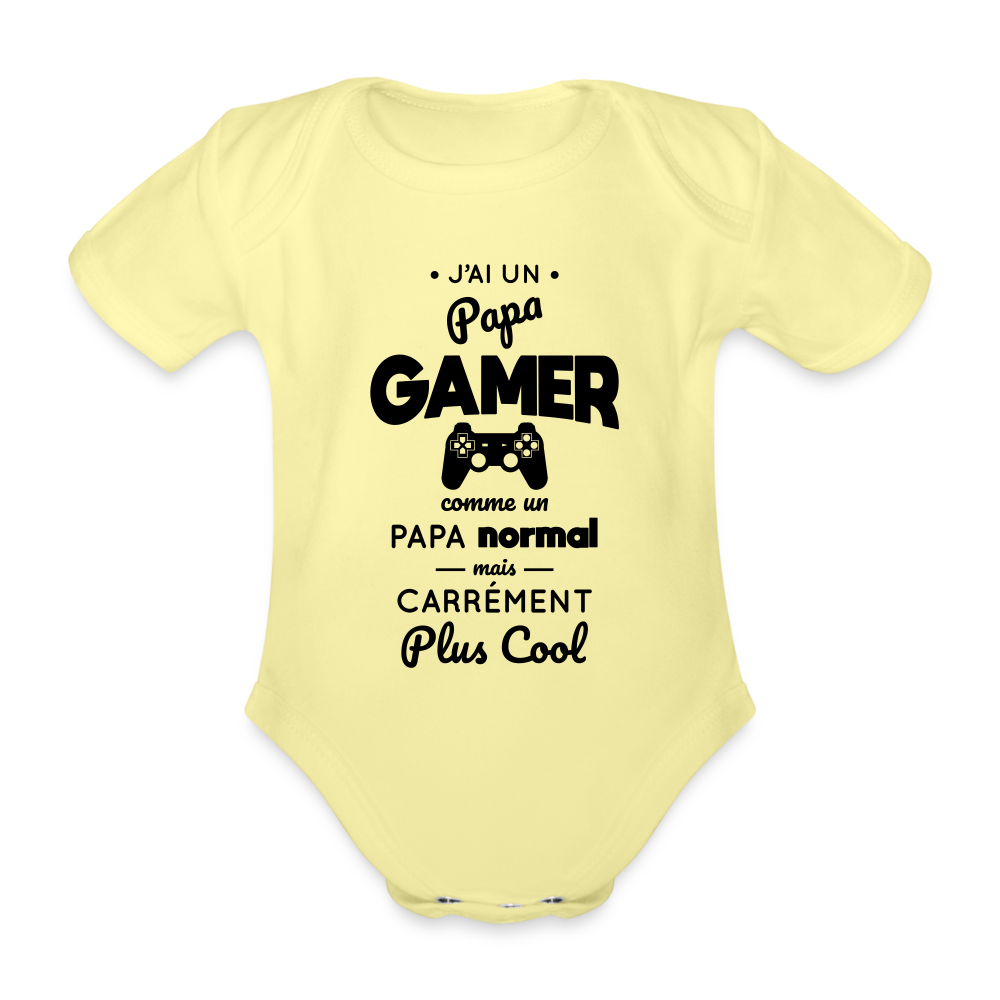 Body Bébé bio manches courtes - J'ai un papa gamer - jaune délavé