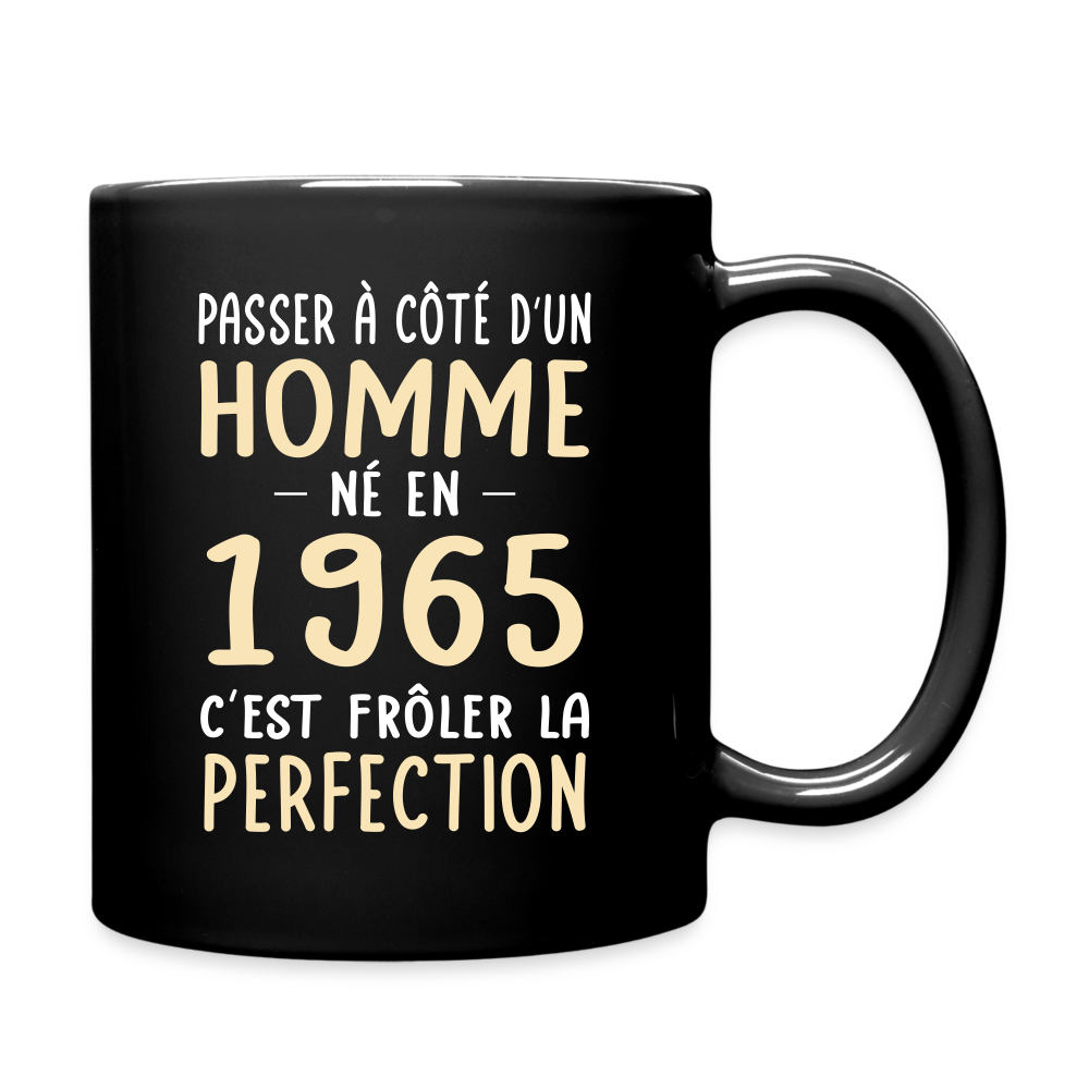 Mug uni - Anniversaire 60 Ans - Né en 1965 - Frôler la perfection - noir