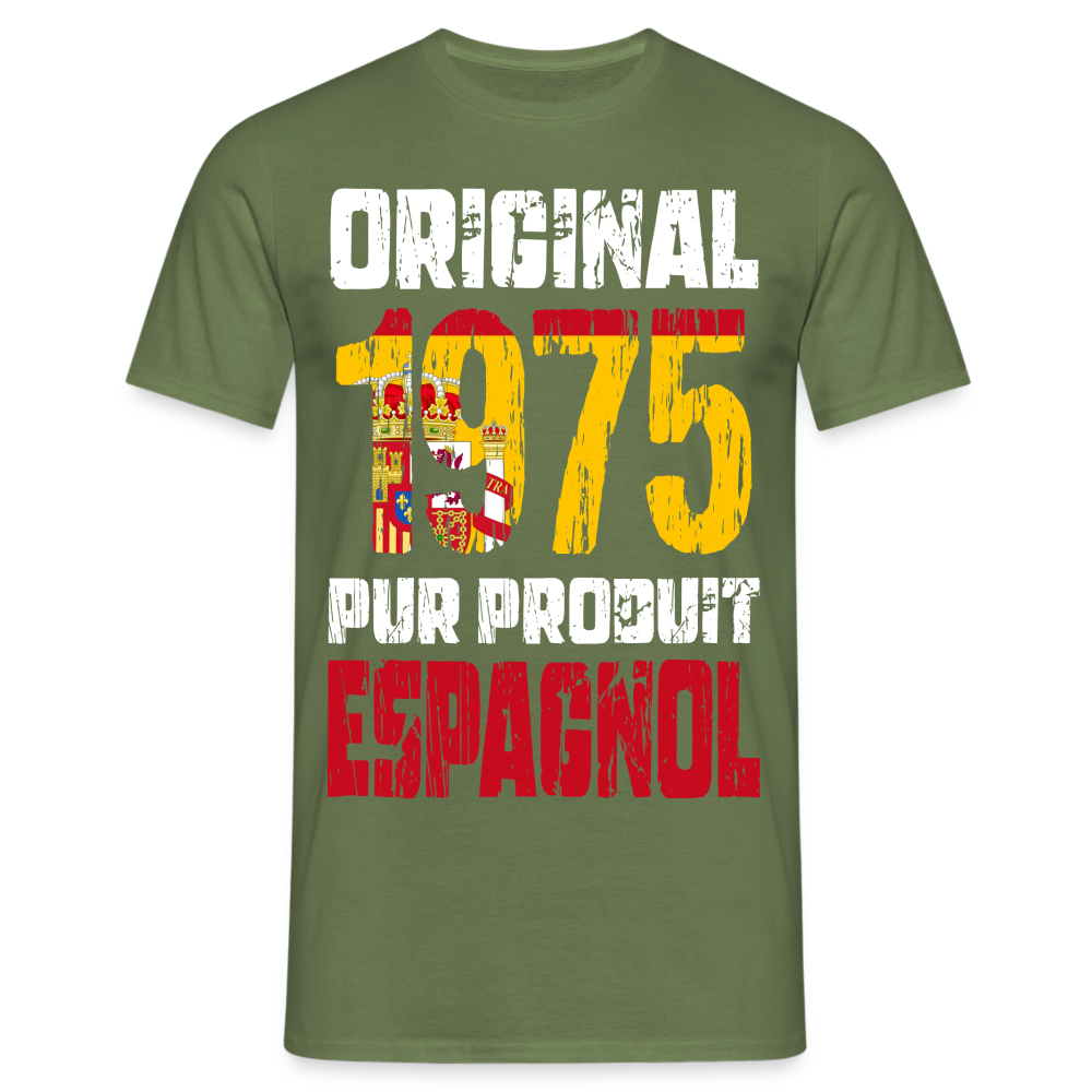 T-shirt Homme - Anniversaire 50 Ans - Original 1975 - Pur produit Espagnol - vert militaire