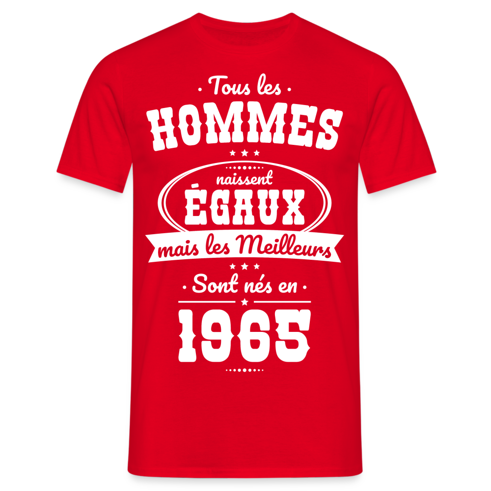 T-shirt Homme - Anniversaire 60 Ans - Les meilleurs sont nés en 1965 - rouge