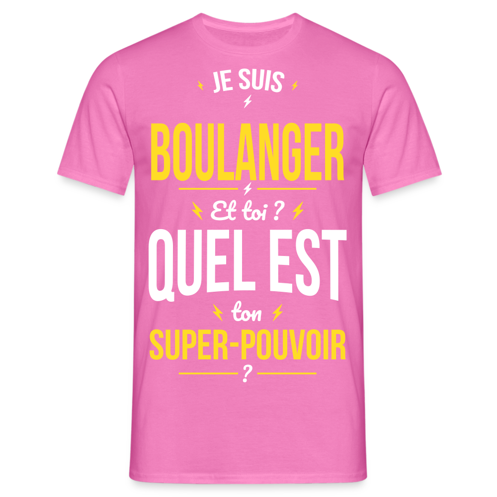 T-shirt Homme - Je suis boulanger - Super-pouvoir - rose