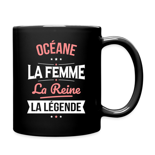 Mug uni - Océane - la Femme - la Reine - la Légende - noir