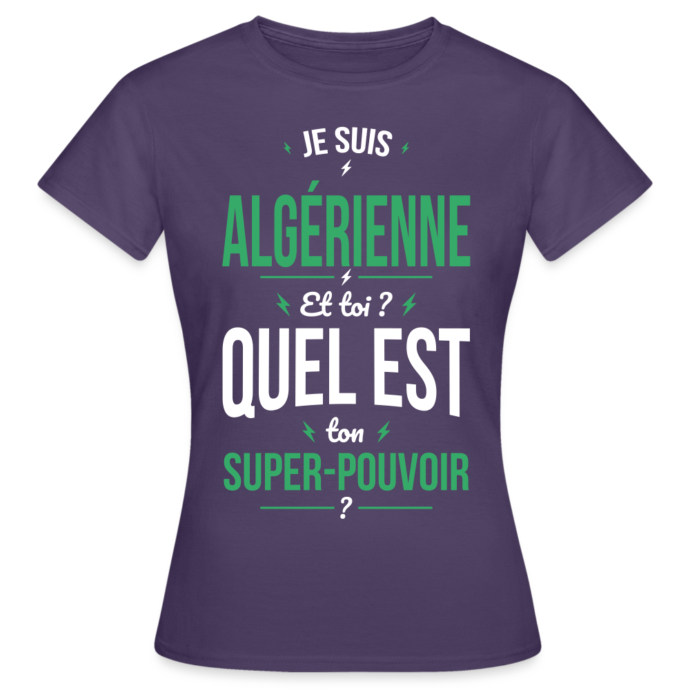 T-shirt Femme - Je suis Algérienne  - Super-pouvoir - violet foncé