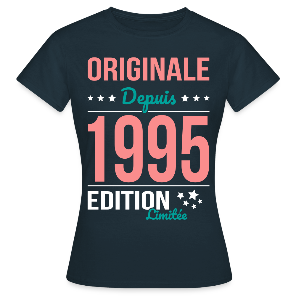 T-shirt Femme - Anniversaire 30 Ans - Originale depuis 1995 - marine